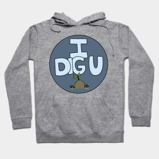 I DIG U illustrated funny dirt lover badge Hoodie